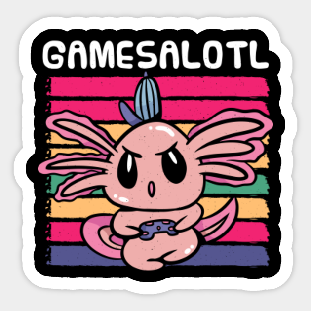 Gamer Axolotl Gamesalotl Axoltol Autocollant TeePublic FR